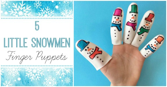 5 Little Snowmen Finger Puppet Craft - Inner Child Learning